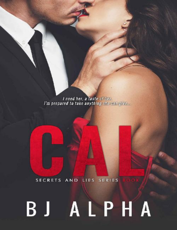 Portada de CAL: Secrets and Lies Series Book 1